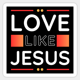 Love Like Jesus | Christian Sticker